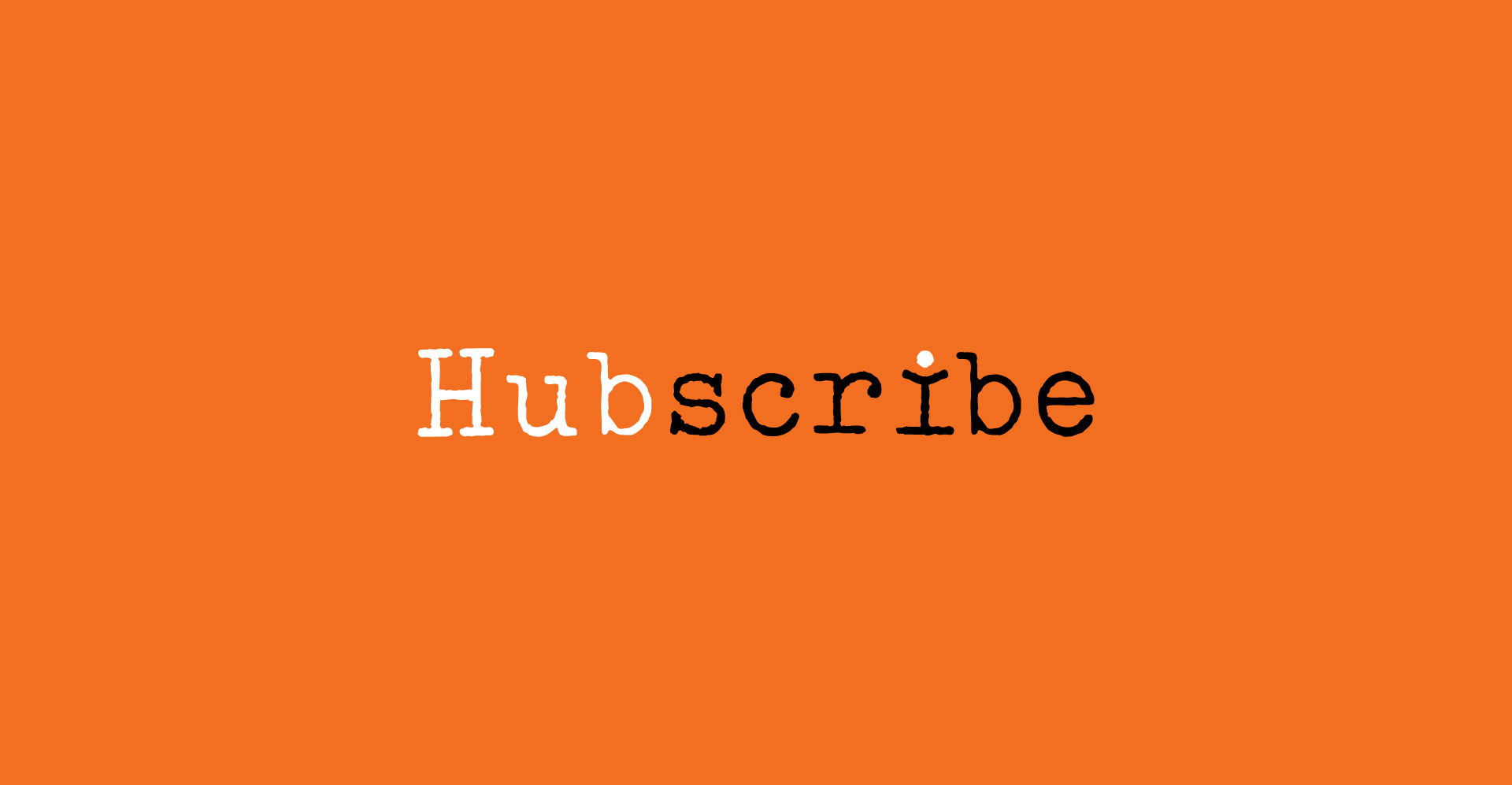Hubscribe
